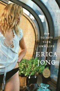 How to Save Your Own Life: An Isadora Wing Novel (h�ftad)