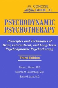 Concise Guide to Psychodynamic Psychotherapy (h�ftad)