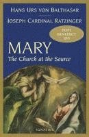 Mary: The Church At The Source (h�ftad)