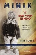 Minik: The New York Eskimo