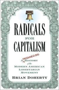 Radicals For Capitalism (h�ftad)