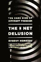 Net Delusion (inbunden)