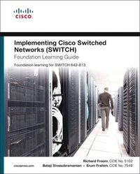 Implementing Cisco Switched Networks (SWITCH) Foundation Learning Guide: Foundation Learning for the CCNP SWITCH 642-813 Exam (inbunden)