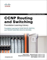 CCNP Routing and Switching Foundation Learning Library: Foundation Learning for CCNP ROUTE, SWITCH, and TSHOOT (642-902, 642-813, 642-832) (inbunden)