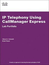 IP Telephony Using CallManager Express-Lab Portfolio