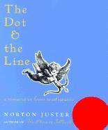 The Dot and the Line: A Romance in Lower Mathematics (h�ftad)