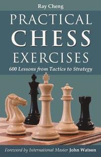 Practical Chess Exercises (h�ftad)