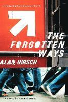 The Forgotten Ways (h�ftad)