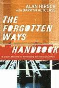 The Forgotten Ways Handbook (h�ftad)