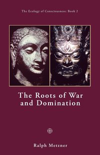 The Roots of War and Domination (h�ftad)