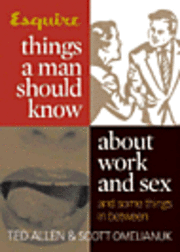 Things A Man Should Know About Work And Sex (inbunden)