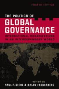 The Politics of Global Governance (h�ftad)