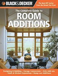 Black &; Decker the Complete Guide to Room Additions (h�ftad)