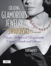 Creating Glamorous Jewelry With Swarovski Crystals (h�ftad)