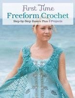First Time Freeform Crochet: Step-By-Step Basics