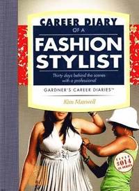 Career Diary of a Fashion Stylist (h�ftad)