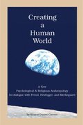 Creating a Human World