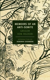 Memoirs of an Anti-semite (inbunden)