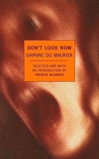 Don't Look Now: Stories (h�ftad)