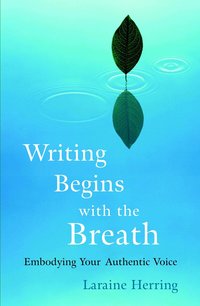 Writing Begins with the Breath (h�ftad)