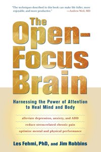 The Open-focus Brain (h�ftad)