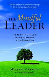 The Mindful Leader (h�ftad)