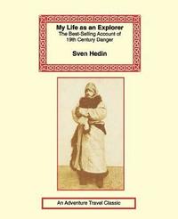 My Life As An Explorer (h�ftad)