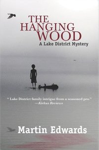 The Hanging Wood: A Lake District Mystery (h�ftad)