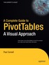 A Complete Guide to Pivot Tables: A Visual Approach