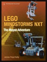 LEGO Mindstorms NXT: The Mayan Adventure (h�ftad)