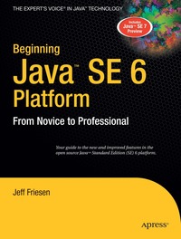 Beginning Java SE 6 Platform: From Novice to Professional (h�ftad)