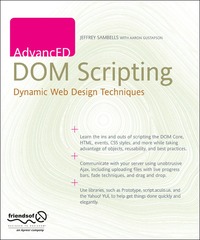 AdvancED DOM Scripting: Dynamic Web Design Techniques (h�ftad)