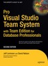 Pro Visual Studio Team System with Team Edition for Database Professionals 2nd Edition