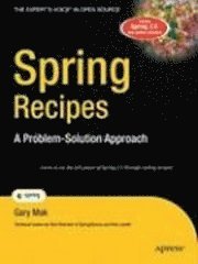 Spring Recipes: A Problem-Solution Approach (h�ftad)