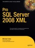 Pro SQL Server 2008 XML Hardback