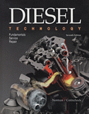 Diesel Technology: Fundamentals, Service, Repair (h�ftad)