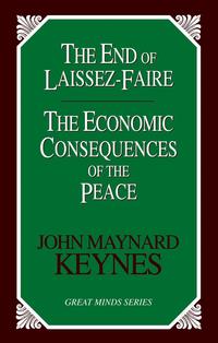 The End of Laissez Faire and the Economic Consequences of the Peace (h�ftad)