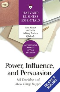 Power, Influence, and Persuasion (h�ftad)