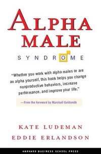 Alpha Male Syndrome (inbunden)