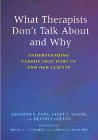 What Therapists Don't Talk About and Why (inbunden)