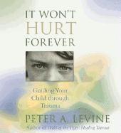 It Won't Hurt Forever (h�ftad)