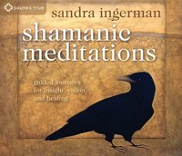 Shamanic Meditations (ljudbok)