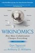 Wikinomics: How Mass Collaboration Changes Everything