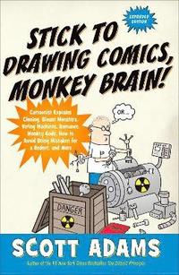 Stick to Drawing Comics, Monkey Brain! (h�ftad)
