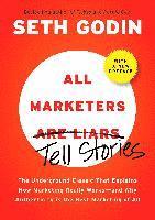 All Marketers Are Liars: The Power of Telling Authentic Stories in a Low-Trust World (inbunden)