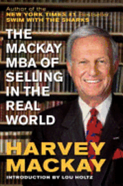 The Mackay MBA of Selling in the Real World (inbunden)