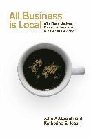 All Business Is Local: Why Place Matters More Than Ever in a Global, Virtual World (inbunden)