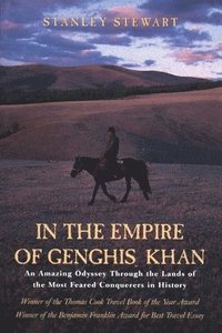 In the Empire of Genghis Khan: A Journey Among Nomads (h�ftad)