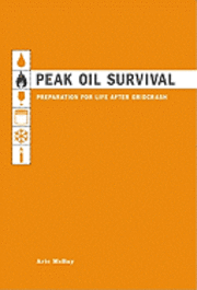 Peak Oil Survival (h�ftad)
