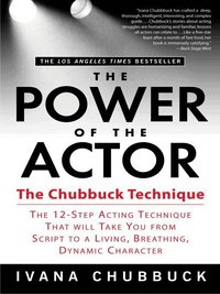 The Power of the Actor: The Chubbuck Technique (h�ftad)